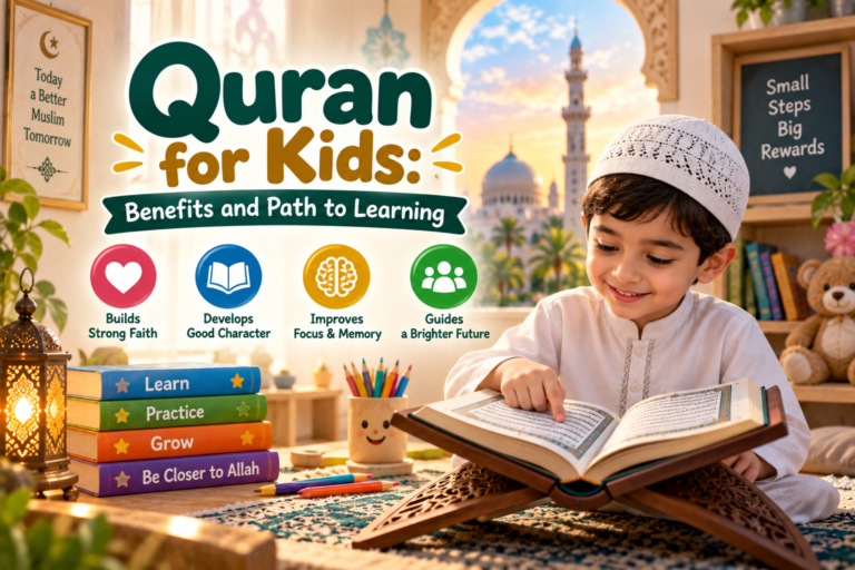 Quran for kids Benefits and Path to Learning