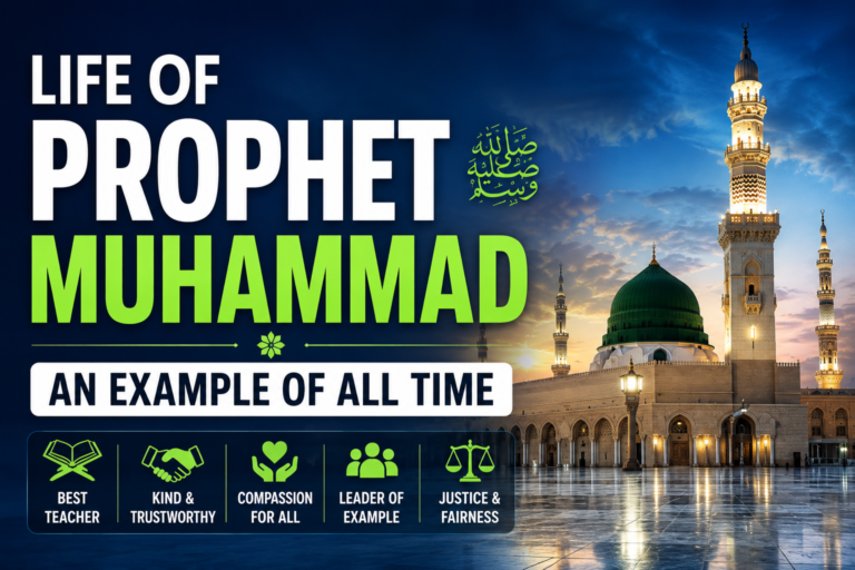 Life of Prophet Muhammad, an Example of all Time