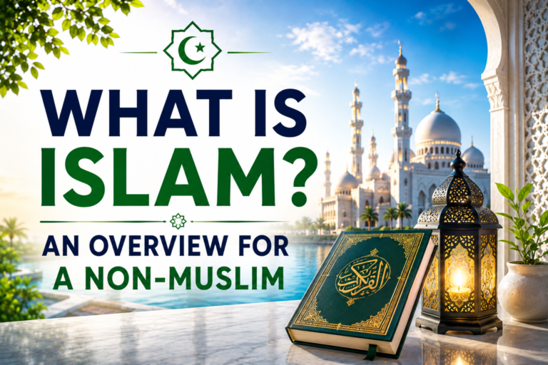 What is Islam an Overview for a Non-Muslim