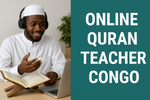 Online Quran Teacher Congo
