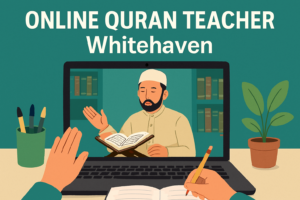 Online Quran Teacher Whitehaven