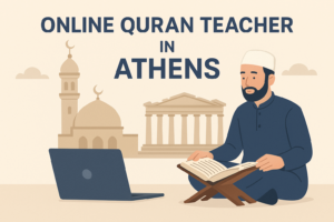 Online Quran Teacher in Athens