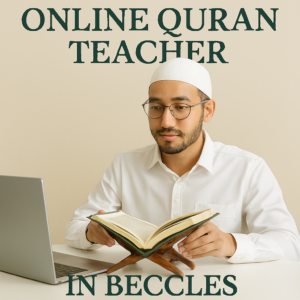 Online Quran Teacher in Beccles