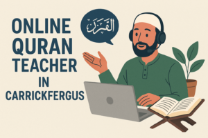 Online Quran Teacher in Carrickfergus