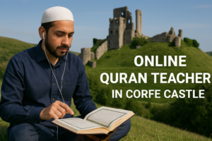 Online Quran Teacher in Corfe Castle