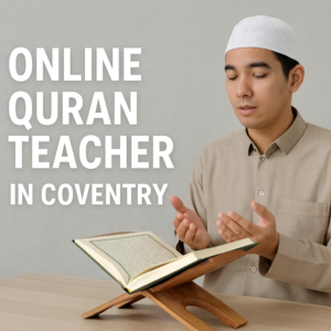  Online Quran Teacher in Coventry