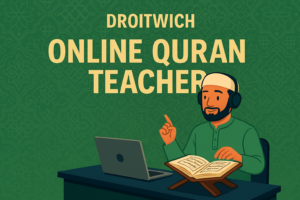 Online Quran Teacher in Droitwich