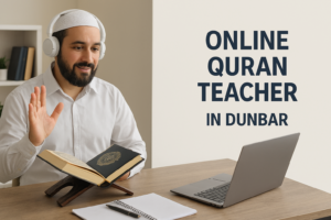 Online Quran Teacher in Dunbar