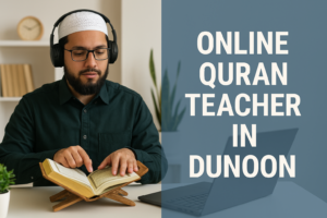 Online Quran Teacher in Dunoon