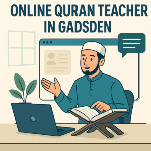 Online Quran Teacher in Gadsden