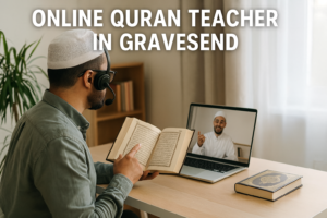 Online Quran Teacher in Gravesend