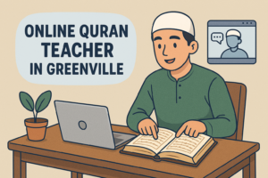 Online Quran Teacher in Greenville