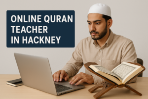 Online Quran Teacher in Hackney