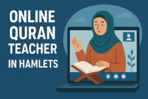 Online Quran Teacher in Hamlets