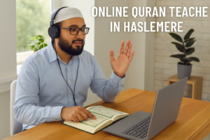 Online Quran Teacher in Haslemere