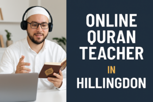 Online Quran Teacher in Hillingdon