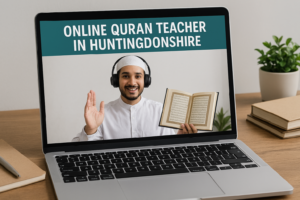 Online Quran Teacher in Huntingdonshire