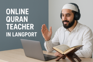 Online Quran Teacher in Langport