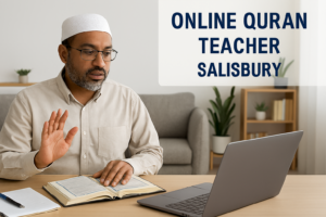 Online Quran Teacher in Salisbury