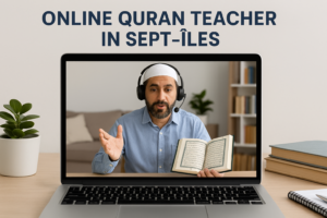 Online Quran Teacher in Sept-Iles