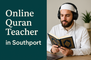  Online Quran Teacher in Southport