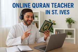 Online Quran Teacher in St. Ives