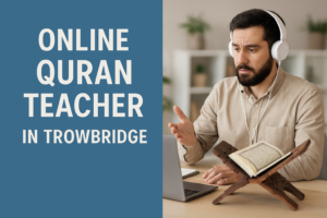 Online Quran Teacher in Trowbridge