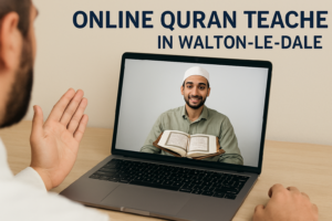 Online Quran Teacher in Walton-le-Dale 
