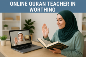 Online Quran Teacher in Worthing