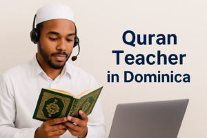 Quran Teacher Dominica