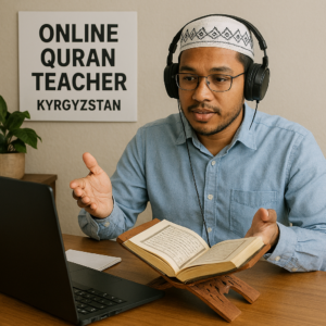 Quran Teacher Kyrgyzstan
