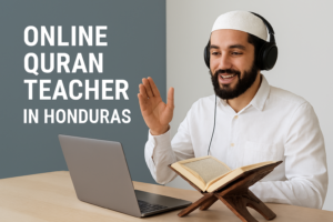 Online Quran Teacher in honduras