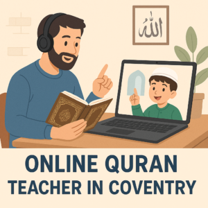 Online Quran Teacher in Coventry