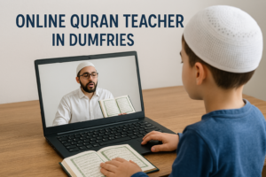 Online Quran Teacher in Dumfries 