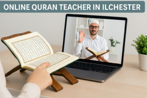 Online Quran Teacher in Ilchester