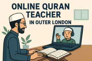 Online Quran Teacher in Outer London