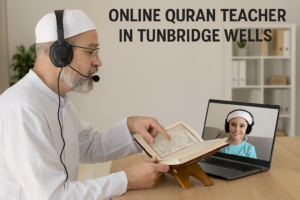 Online Quran Teacher in Tunbridge Wells