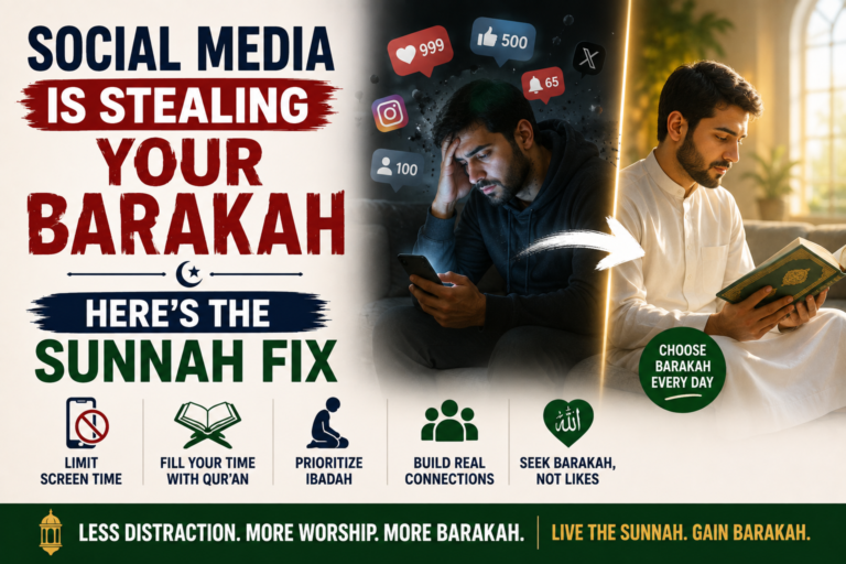 Social Media Is Stealing Your Barakah